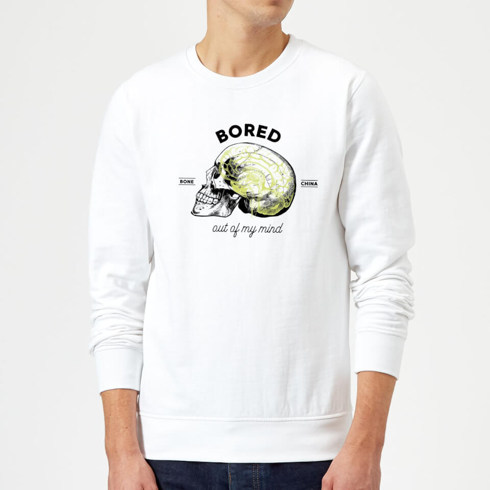Bored Out Of My Mind Sweatshirt - White