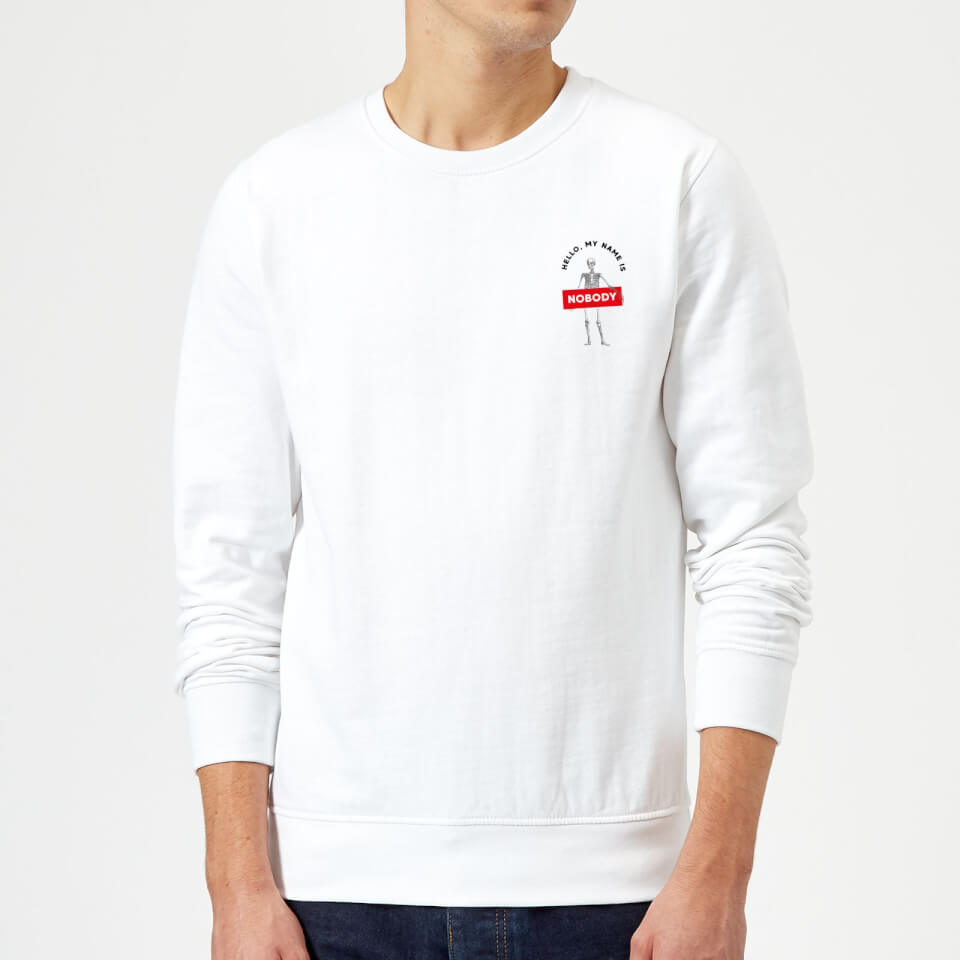 Hello My Name Is Nobody Sweatshirt - White