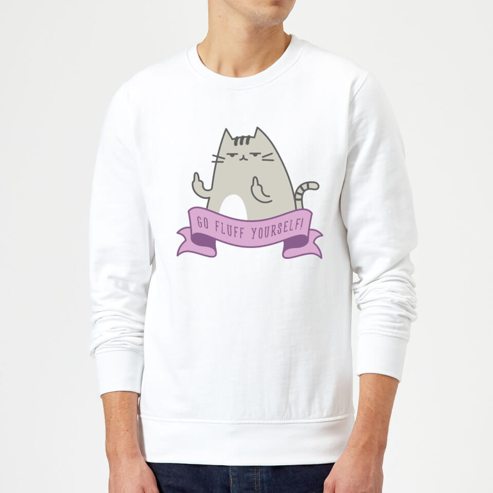 Go Fluff Yourself! Sweatshirt - White
