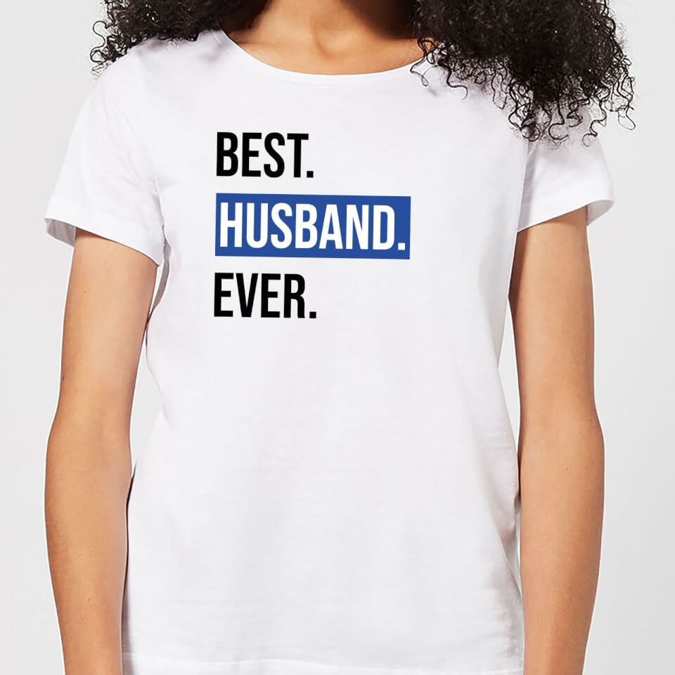Best Husband Ever Women's T-Shirt - White