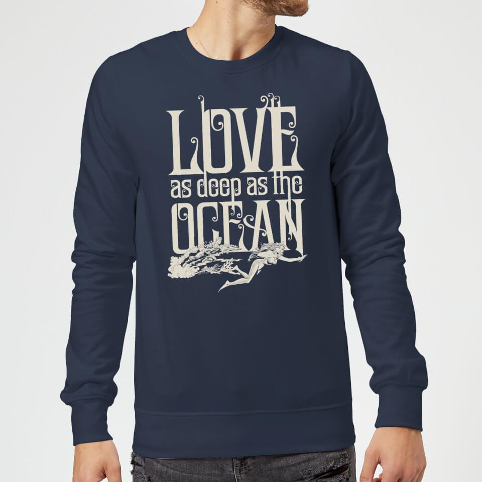Aquaman Love As Deep As The Ocean Sweatshirt - Navy
