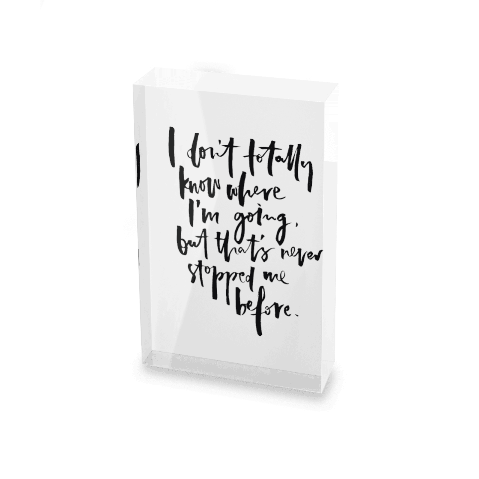 I Don't Totally Know Where I'm Going Glass Block - 80mm x 60mm