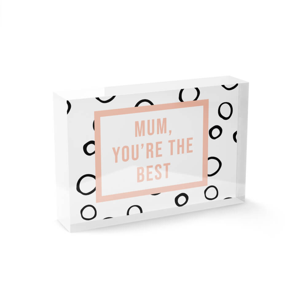 Mum You're The Best Glass Block - 80mm x 60mm