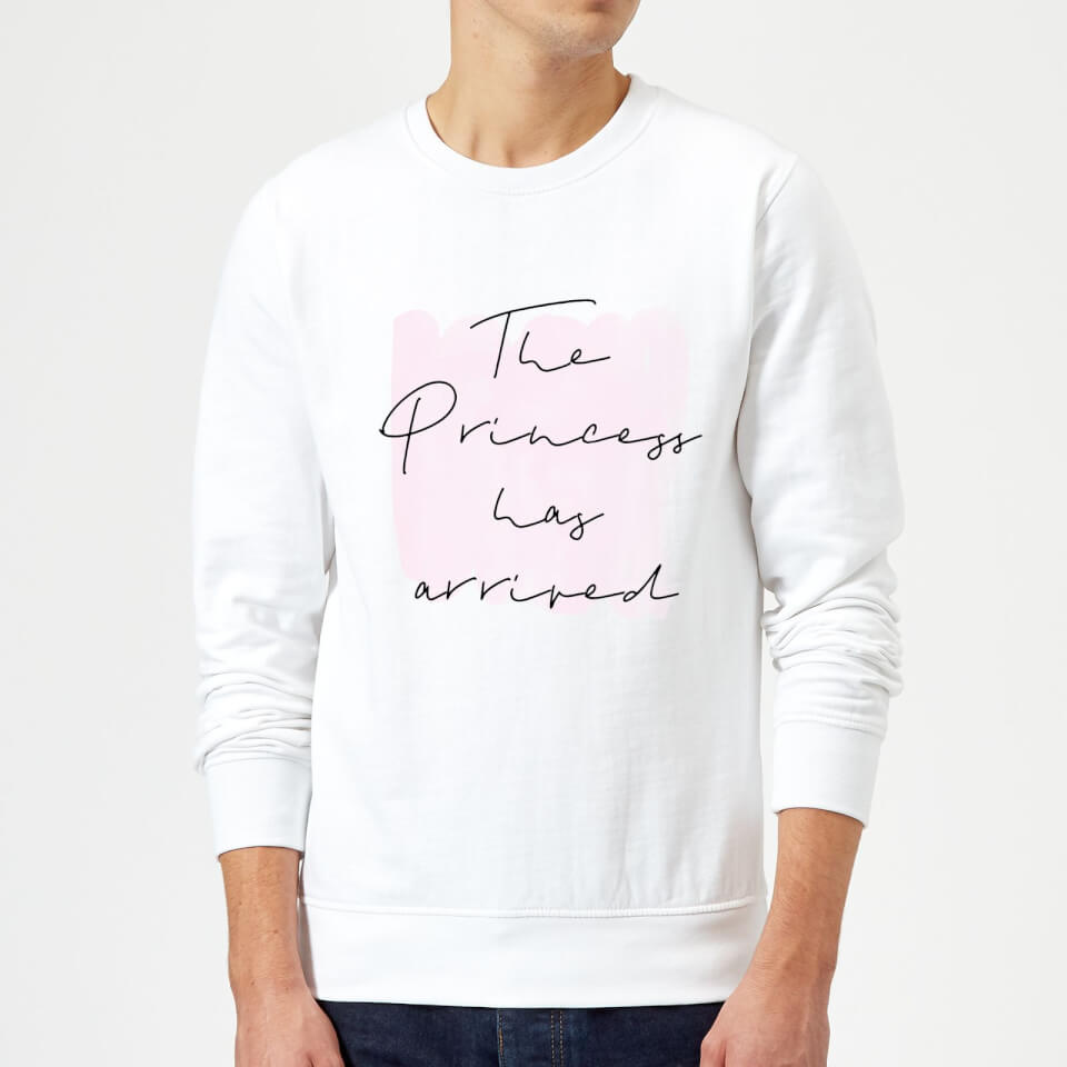 The Princess Has Arrived Sweatshirt - White