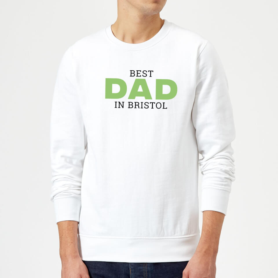 Best Dad In Bristol Sweatshirt - White