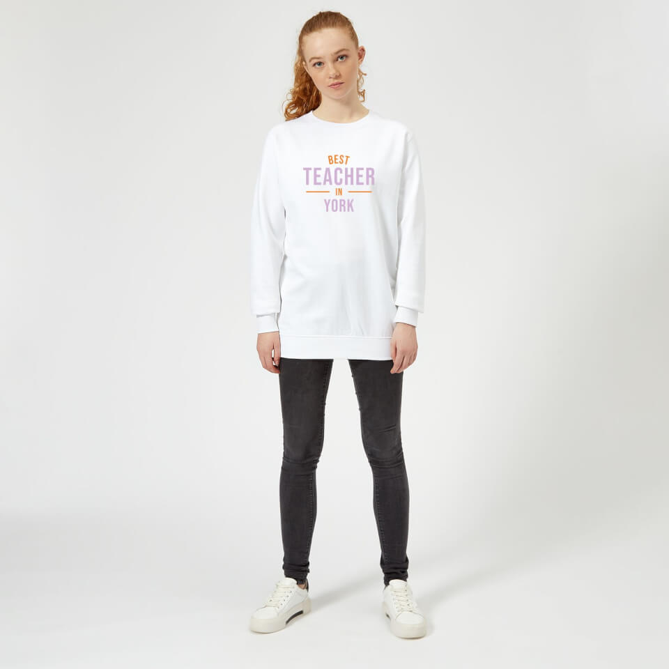 Best Teacher In York Women's Sweatshirt - White 1