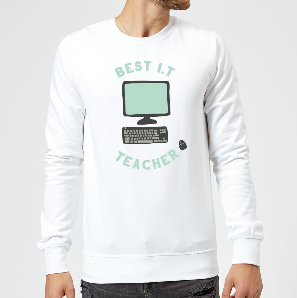 Best I.T Teacher Sweatshirt - White