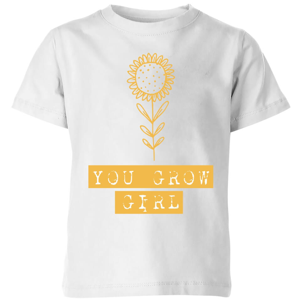 You Grow Girl Kids' T-Shirt - White
