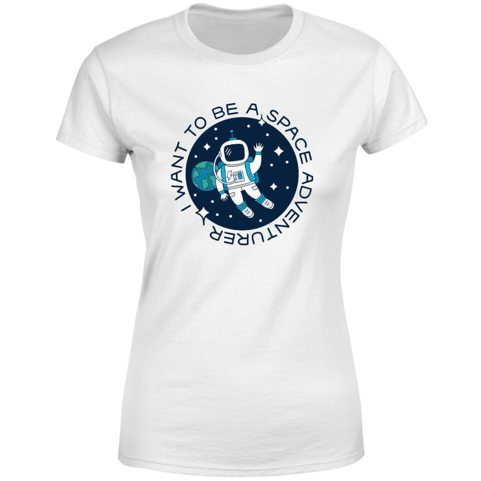 I Want To Be A Space Adventurer Women's T-Shirt - White 3