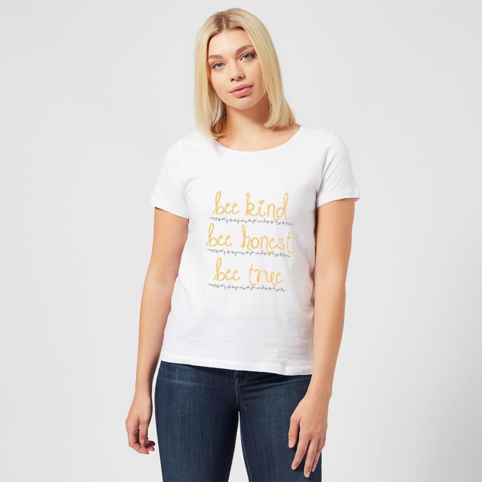 Bee Kind Bee Honest Bee True Just Text Women's T-Shirt - White 1