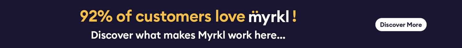 92% of customers love myrkl! Discover what makes myrkl work here...discover more