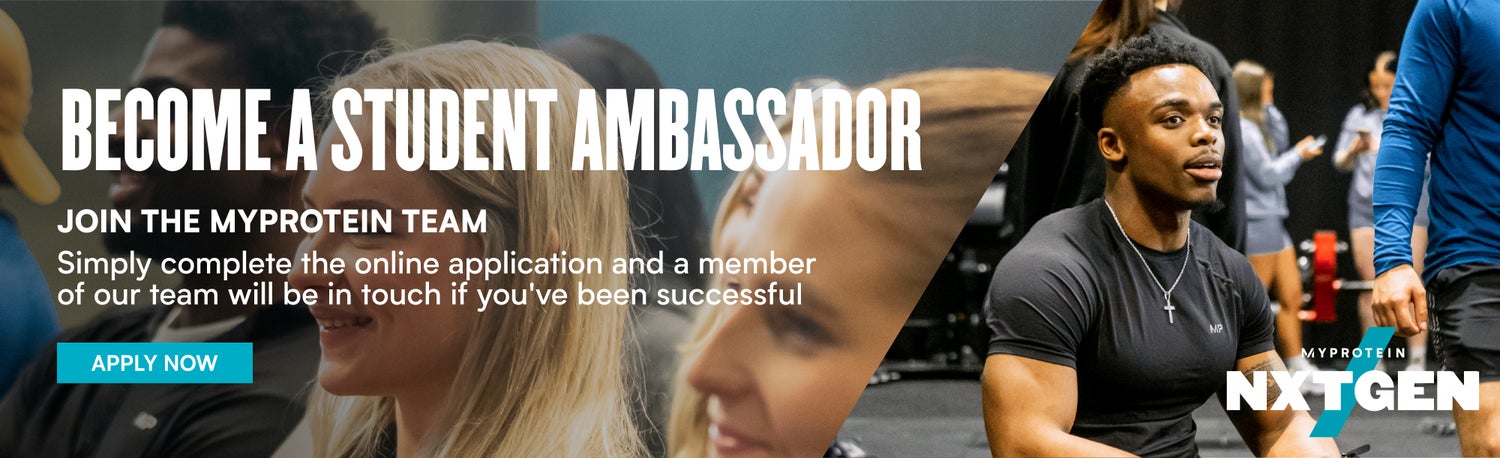 Become a Student Ambassador. Join the Myprotein Team. Simply complete the online application and a member of our team will be in touch if you've been successful. Apply now.