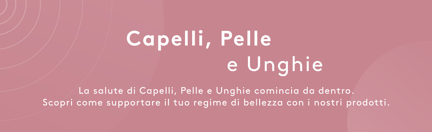 Capelli Pelle Unghie | Myvitamins