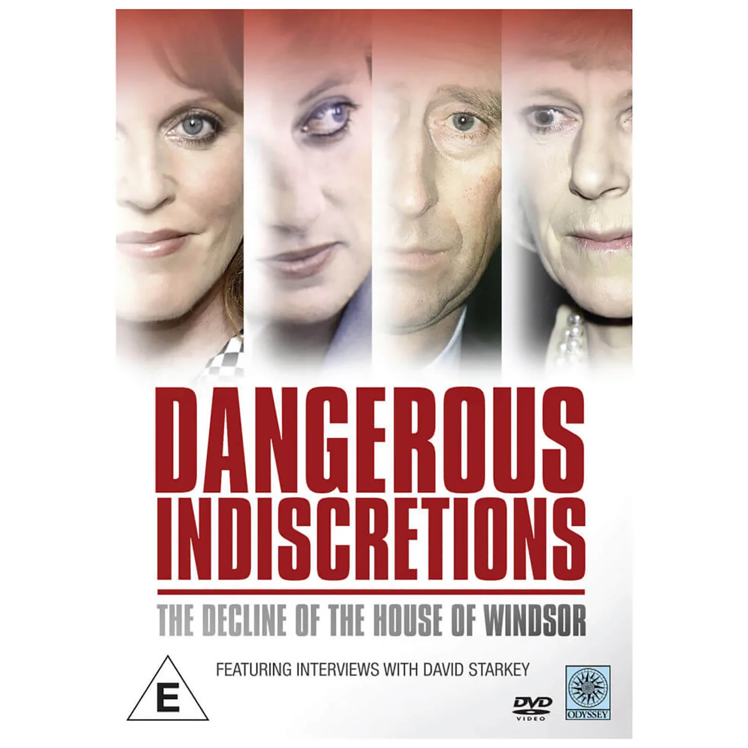 Dangerous Indiscretions: The Downfall of the House of Windsor