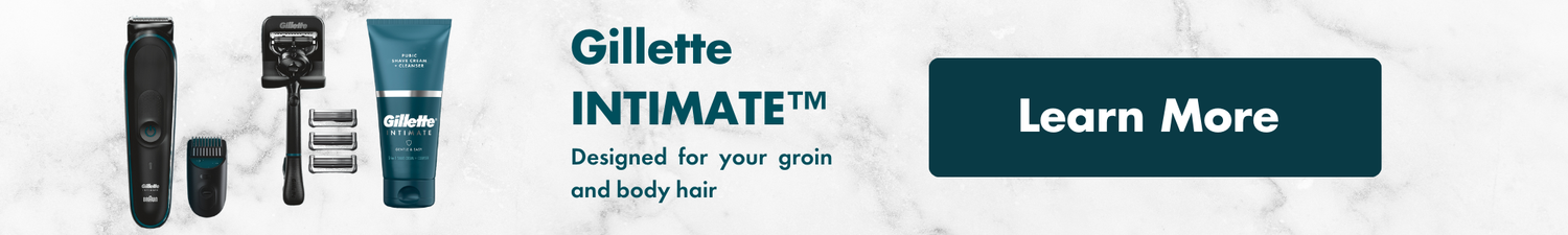 Learn more about Gillette male INTIMATE grooming