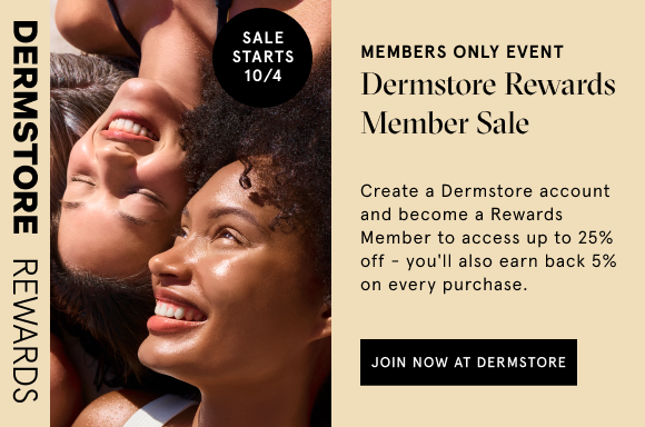 Dermstore Rewards Member Sale: Create a Dermstore account and become a Rewards Member to access this exclusive sale