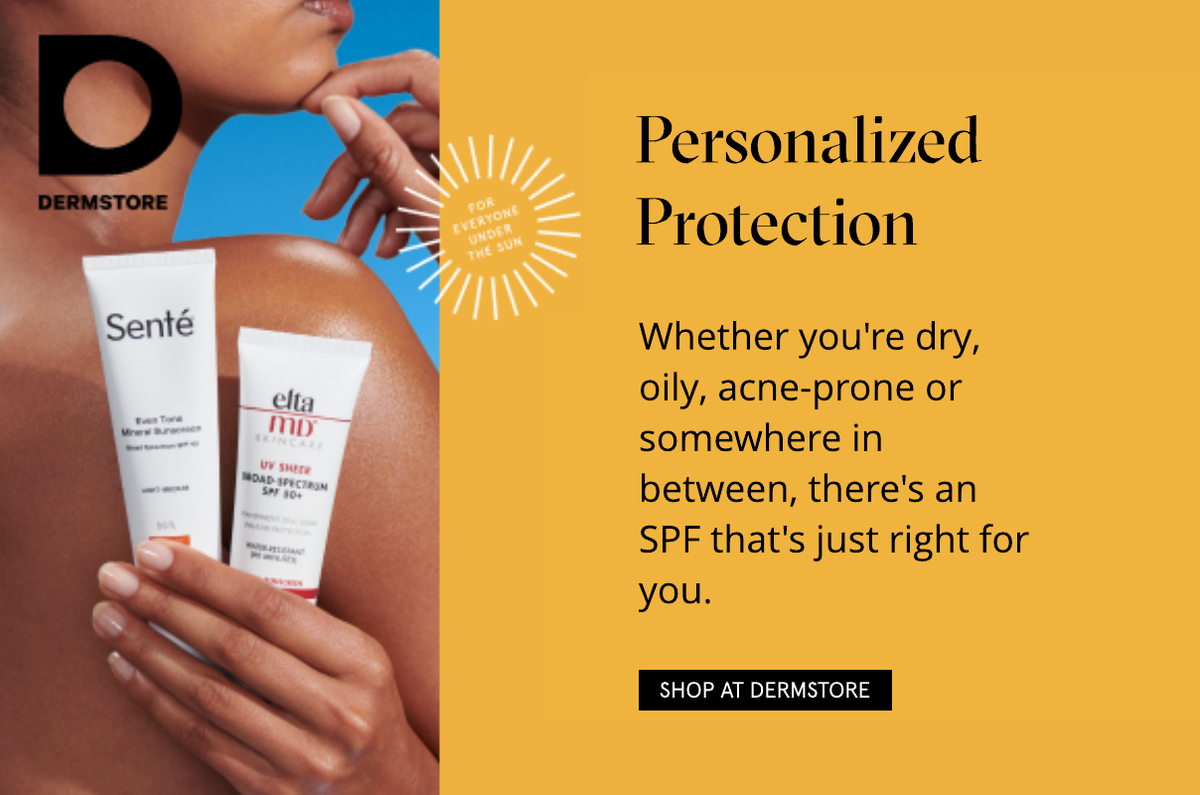Shop at Dermstore:  SPF Personalized Protection