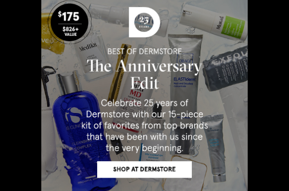 Shop the Best of Dermstore Anniversary Edit ($826+ value) at Dermstore, yours for $175.