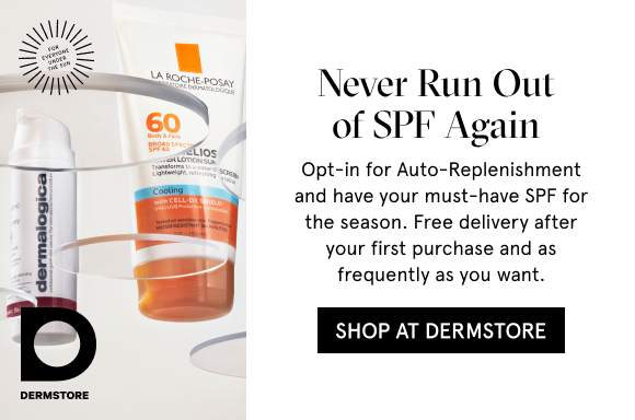 Shop At Dermstore: Never Run Out of SPF Again