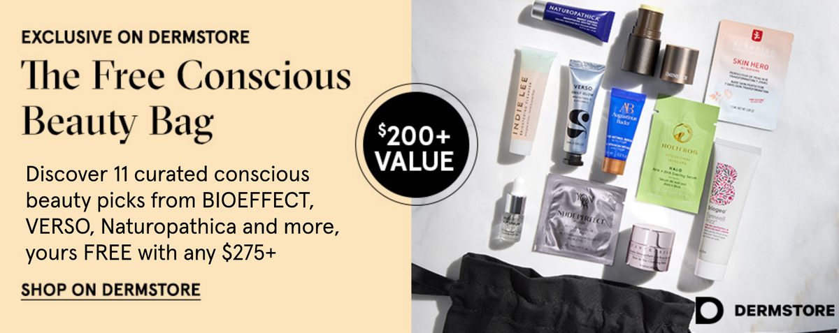Free Conscious Beauty Bag : Exclusive on Dermstore