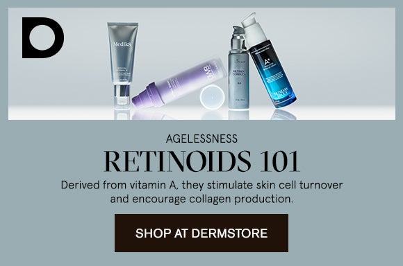 Shop at Dermstore: Agelessness- Retinoids 101