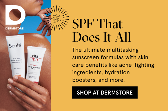 Shop at Dermstore: SPF That Does It All