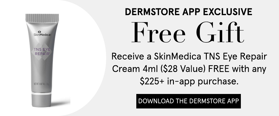 Receive a SkinMedica TNS Eye Repair Cream FREE gift with any $225 in app purchase. Download the Dermstore app now.