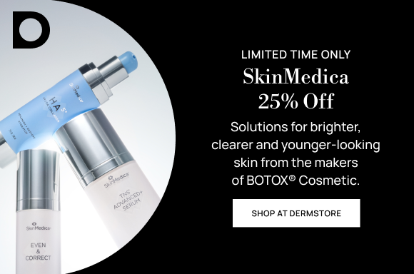 Shop At Dermstore: 25% off SkinMedica-Solutions for brighter, clearer and younger-looking skin from the makers of BOTOX Cosmetic.