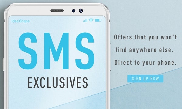 Sign up for SMS Exclusives - offers that you won't find anywhere else. Direct to your phone.