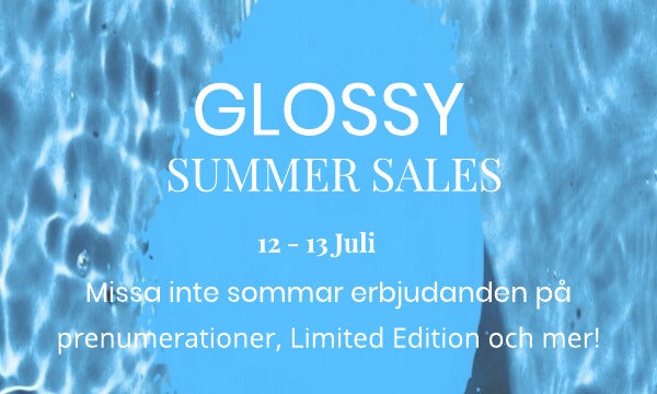 The Glossy Summer Sale is here check out all our latest offers