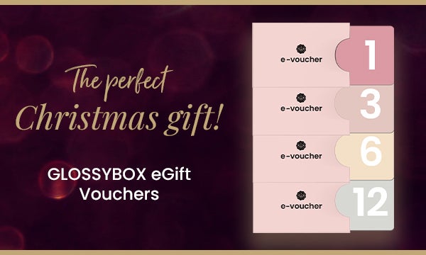 The perfect Christmas gift GLOSSYBOX eGift Vouchers