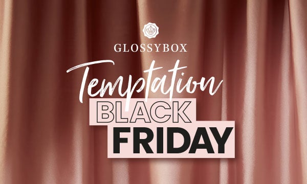 GLOSSYBOX Black Friday Shop is open