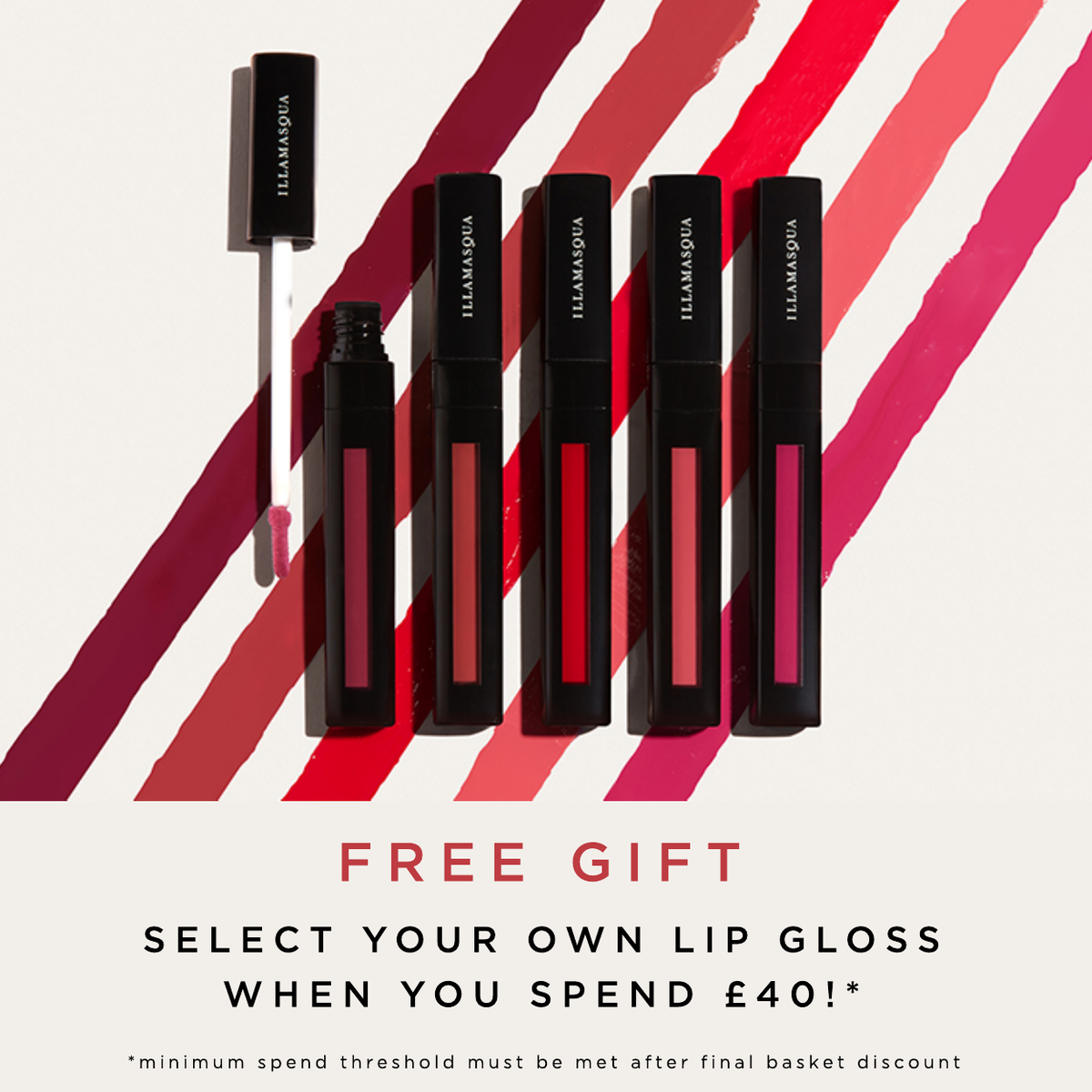 Free Lip Gloss when you spend £40