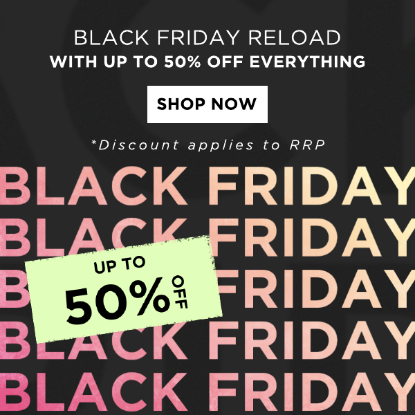 Up to 50% off Black Friday Reload