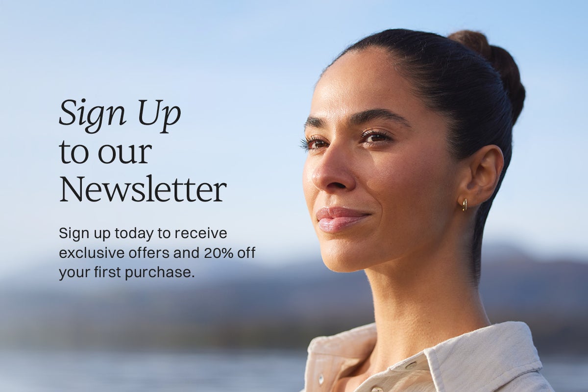 Sign Up to our newsletter today to receive exclusive offers and 20% off your first purchase