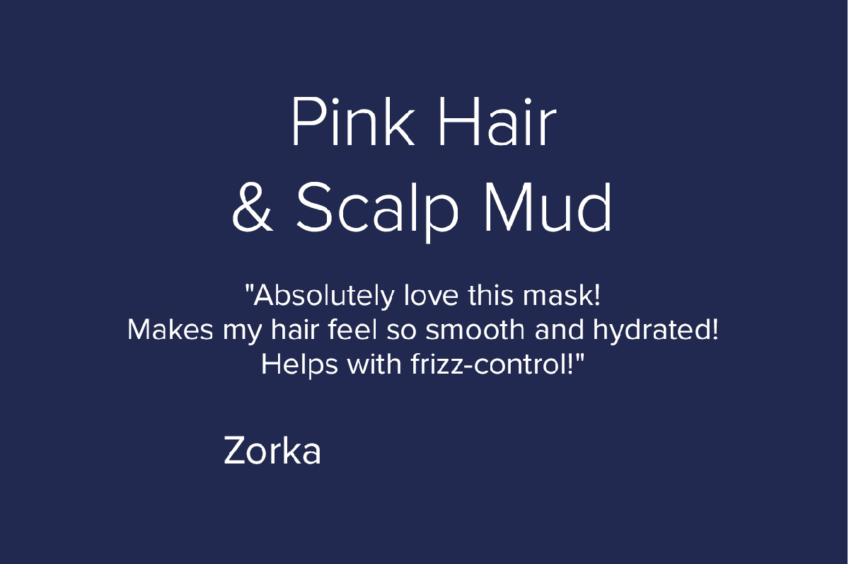 Pink hair & scalp mud review