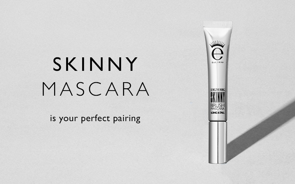 Skinny Mascara mascara is your pairing
