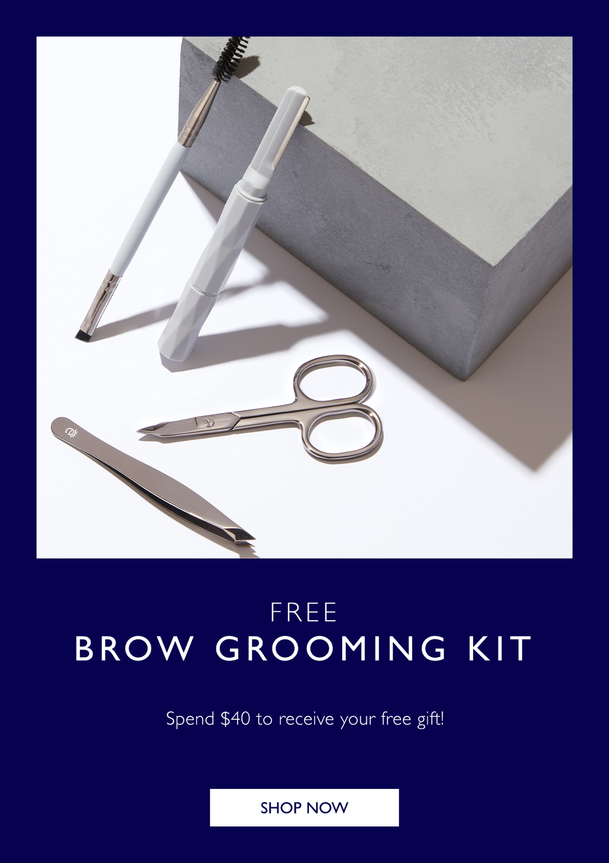 Free Gift of Brow Grooming Kit when you spend $40