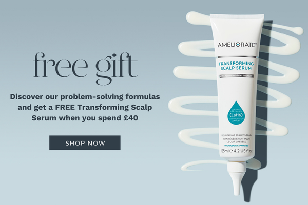 Free Gift when you spend £40 for a scalp serum Ameliorate