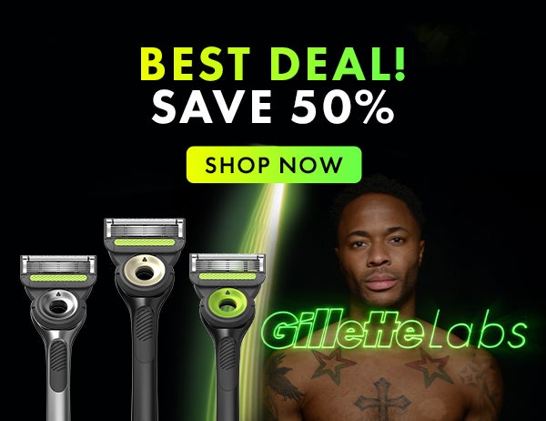 Gillette Labs 50% Off Deals