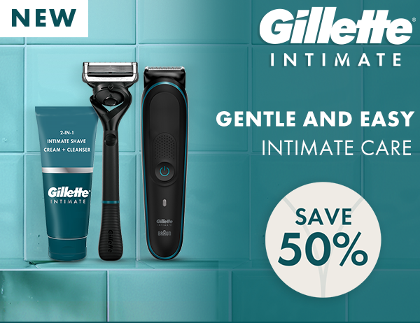 Gillette Intimate - Gentle and Easy intimate care. Shop trimmers, razor and cream