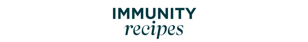 Immunity Recipes