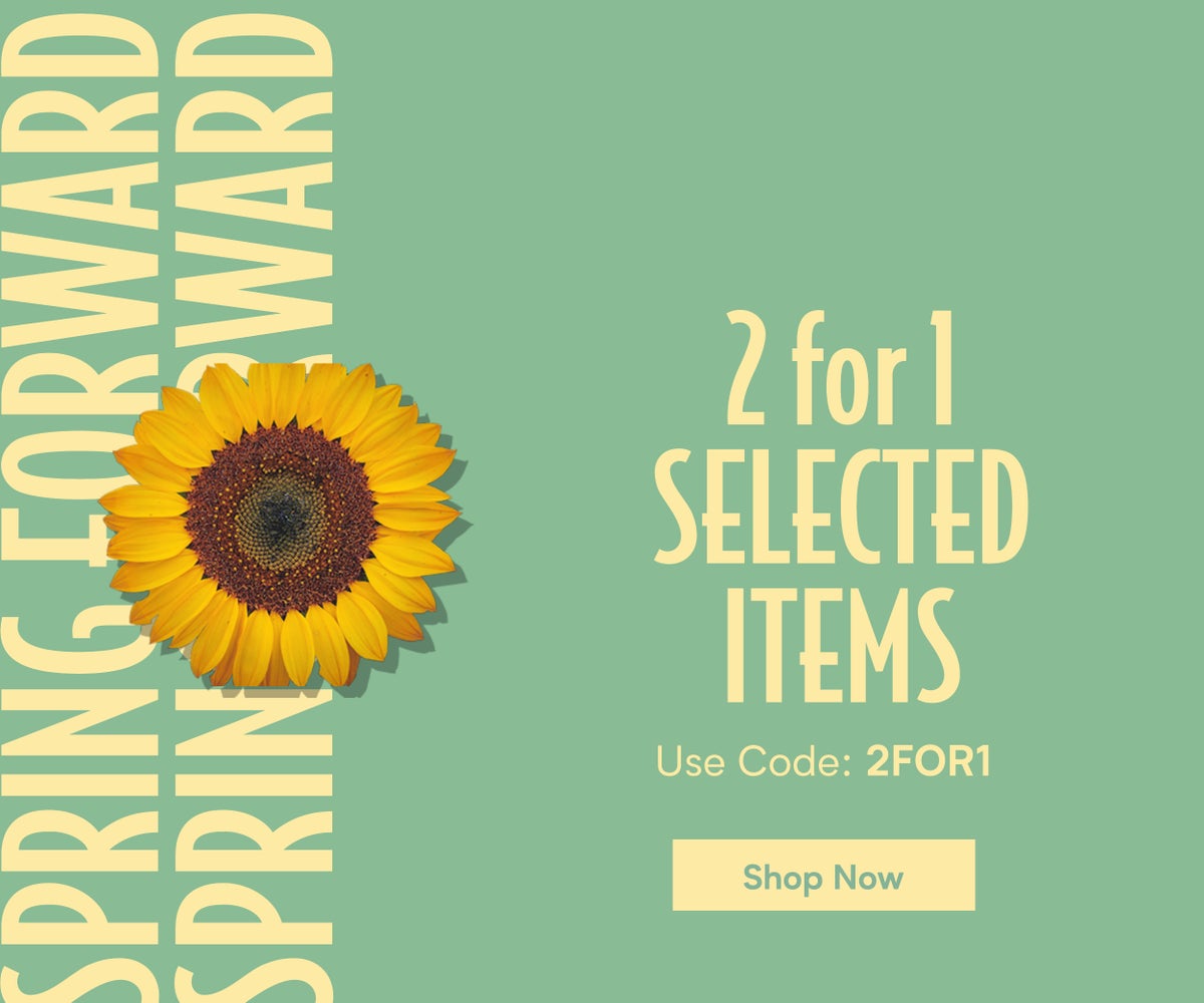 2 for 1 on selected items using code 2FOR1