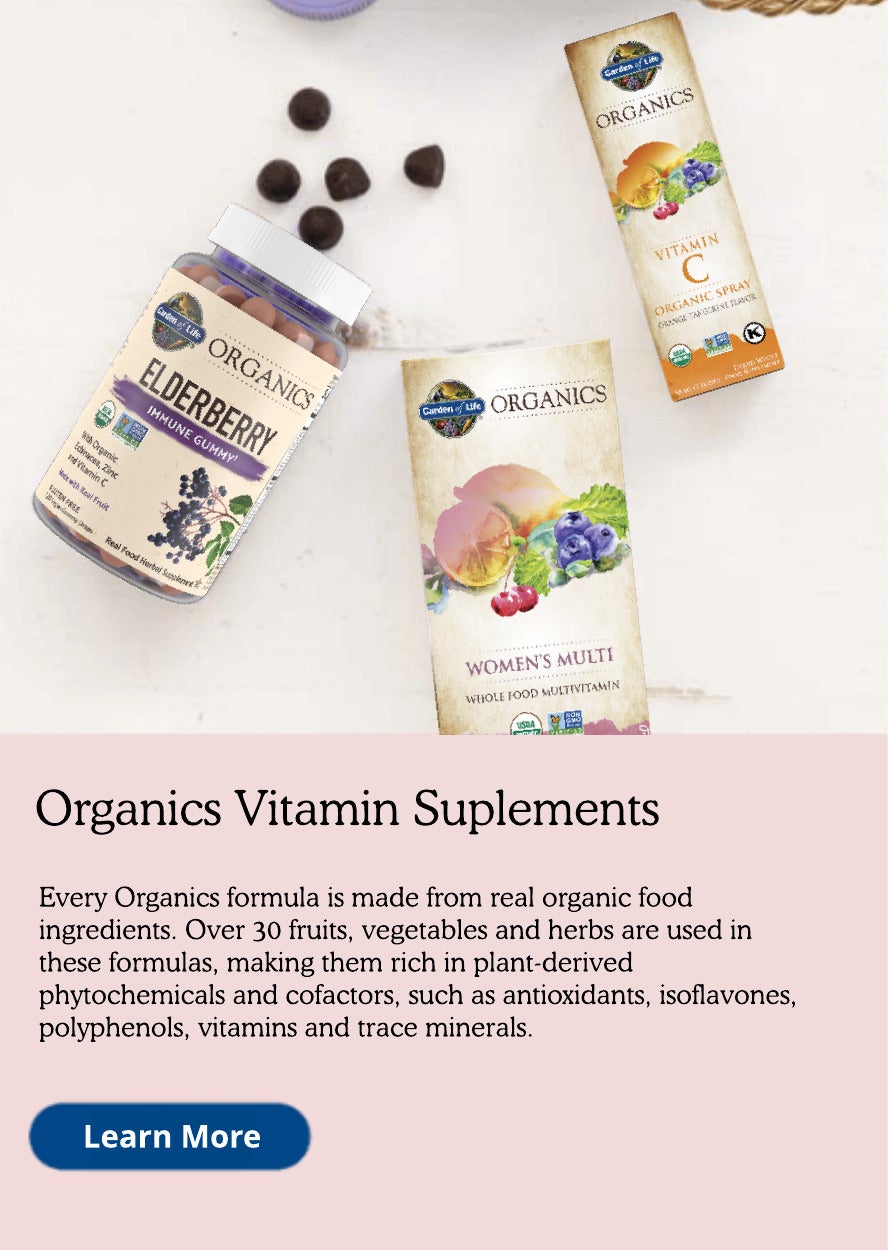 mykind Organics Vitamin Supplements. Every Organics formula is made from real organic food ingredients. Over 30 fruits, vegetables and herbs are used in these formulas, making them rich in plant-derived phytochemicals and cofactors, such as antioxidants, isoflavones, polyphenols, vitamins and trace minerals.