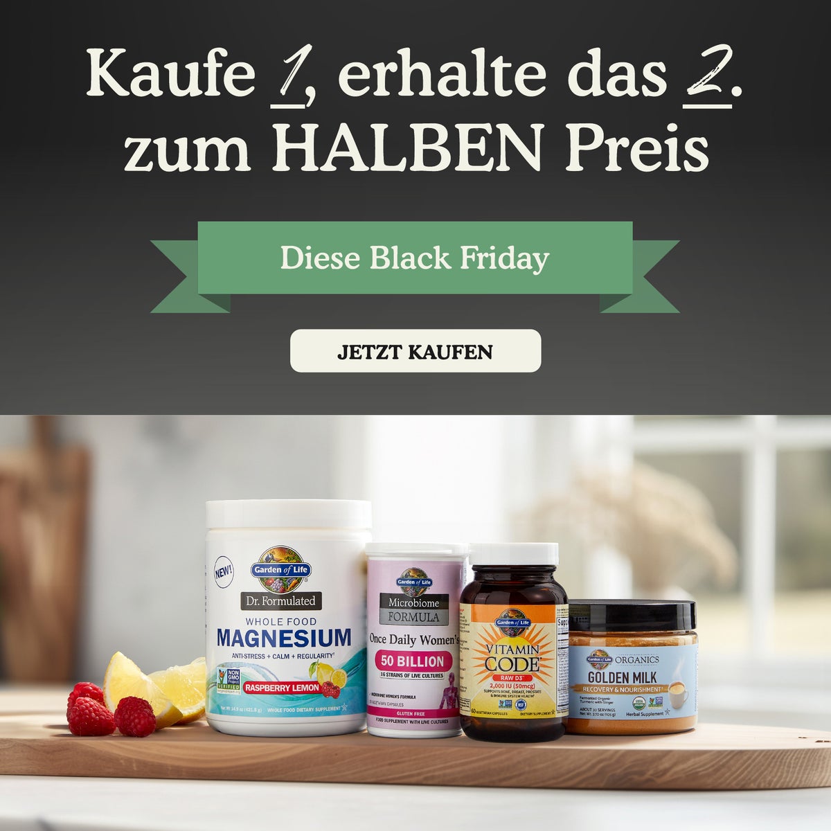 KAUFE 1 PRODUKT & ERHALTE DAS 2. ZUM HALBEN PREIS!