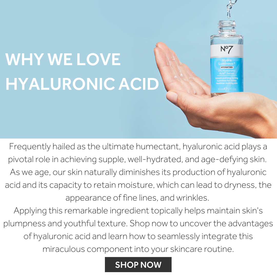 WHY WE LOVE HYALURONIC ACID. Frequently hailed as the ultimate humectant, hyaluronic acid plays a pivotal role in achieving supple, well-hydrated, and age-defying skin. As we age, our skin naturally diminishes its production of hyaluronic acid and its capacity to retain moisture, which can lead to dryness, the appearance of fine lines, and wrinkles. Applying this remarkable ingredient topically helps maintain skin's plumpness and youthful texture. Shop now to uncover the advantages of hyaluronic acid and learn how to seamlessly integrate this miraculous component into your skincare routine. Explore the Hydraluminous Range