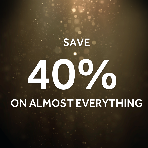 BLACK FRIDAY IS HERE! SAVE 40% OFF ON ALMOST EVERYTHING* * Exclusions and T&Cs apply. SHOP NOW