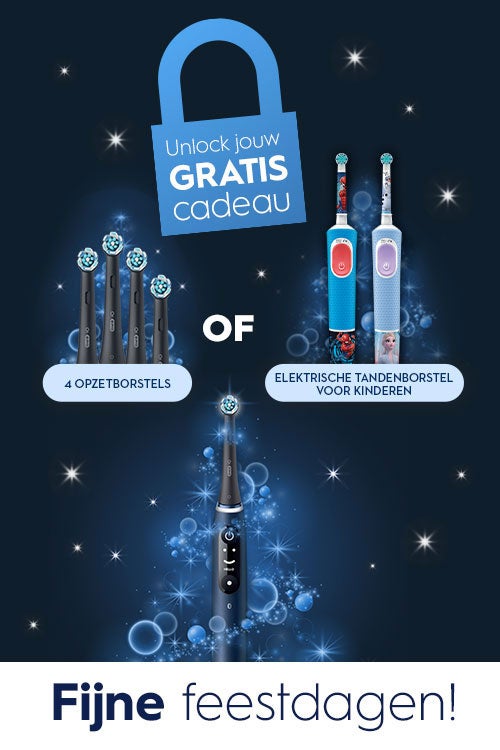 Unlock jouw GRATIS cadeau. 4 opzetborstels of elektrische tandenborstel voor kinderen. Fijne feestdagen!