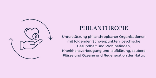 Philanthropy Supporting philanthropic organisations focused on: mental health & wellness, disease prevention & awareness, clean rivers & oceans, and regenerating nature.