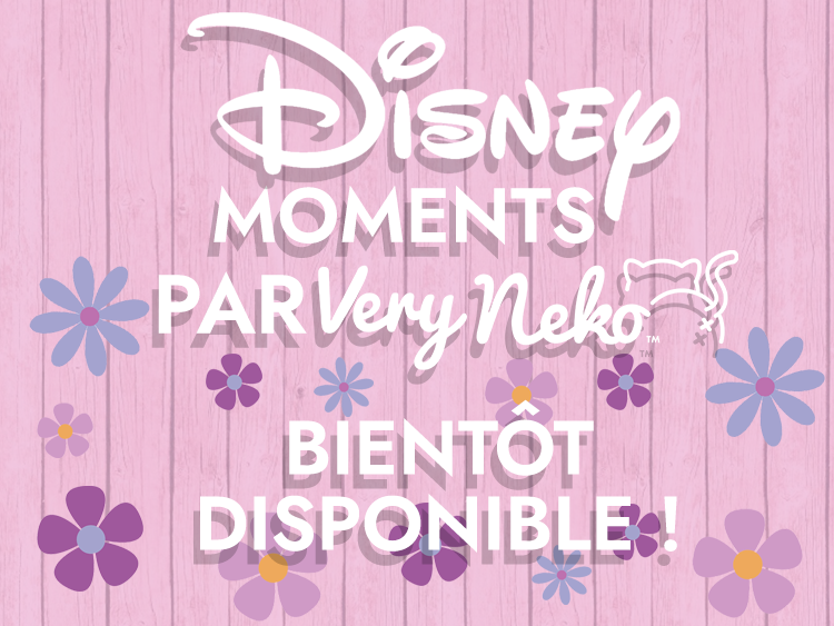Exclusivité Disney Moments VeryNeko Bientôt Disponible